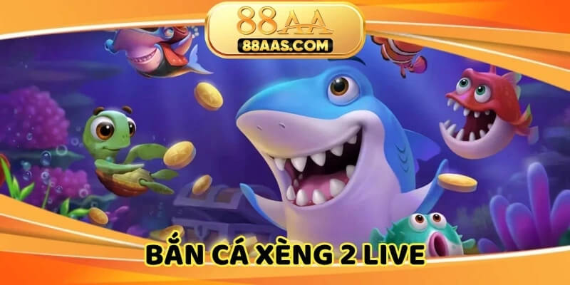 Bắn cá xèng 2 live