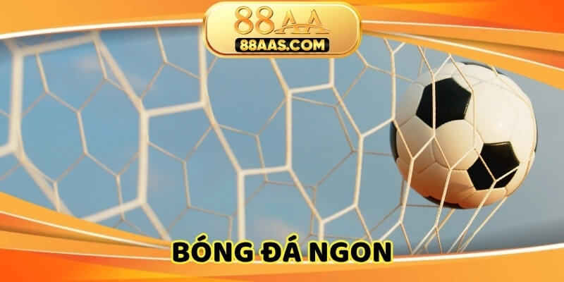 bóng đá ngon