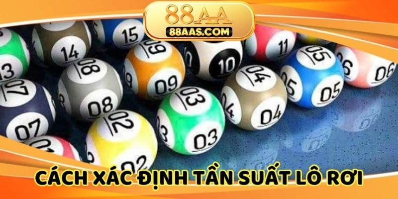 Cách xác định tần suất lô rơi miền Bắc chuẩn xác
