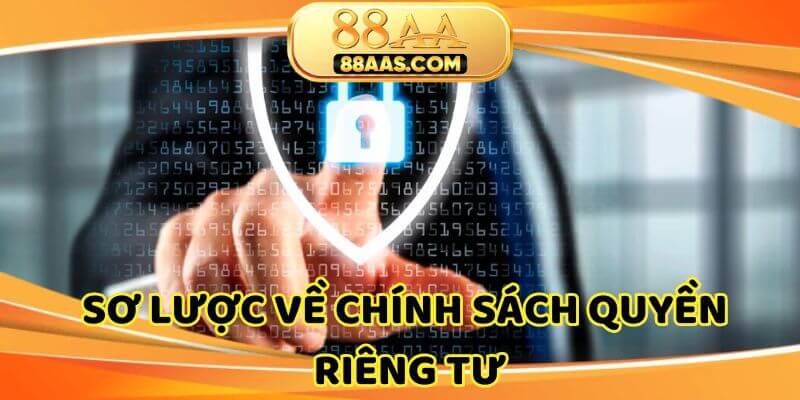 Tìm hiểu về chính sách quyền riêng tư nhà cái là gì