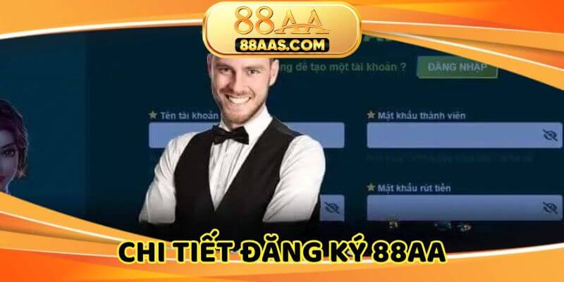 Hướng dẫn đăng ký 88AA chi tiết cho thành viên