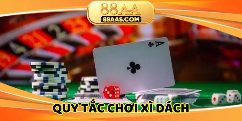 Hướng dẫn quy định chơi xì dách ai cũng phải biết