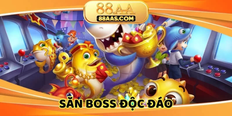 Săn boss độc đáo, trải nghiệm mượt mà chỉ có tại 88AA